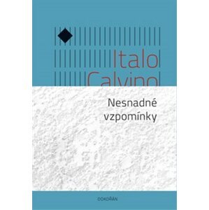 Nesnadné vzpomínky - Italo Calvino