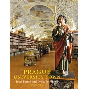 Prague University Town - Lydia Petráňová, Josef Petráň