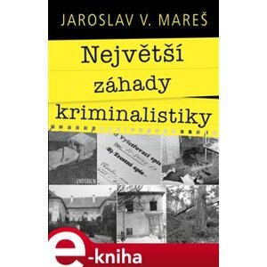 Největší záhady kriminalistiky – Vraždy - Jaroslav V. Mareš e-kniha