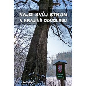 Najdi svůj strom v krajině Doudlebů - Jan Jiráček