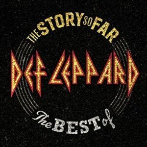 The Story So Far (The Best Of) - Def Leppard
