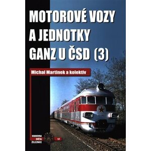 Motorové vozy a jednotky Ganz u ČSD (3) - Michal Martinek