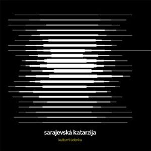 Kulturní úderka - Sarajevská katarzia / Digipack CD