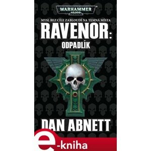 Ravenor: Odpadlík - Dan Abnett e-kniha
