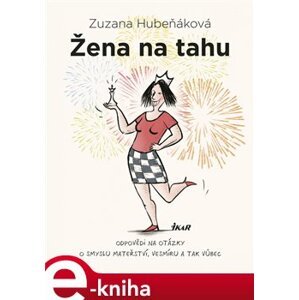 Žena na tahu - Zuzana Hubeňáková e-kniha