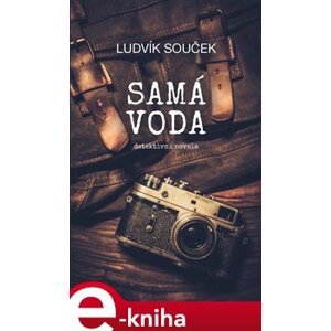 Samá voda - Ludvík Souček e-kniha