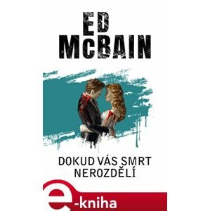 Dokud vás smrt nerozdělí - Ed McBain e-kniha