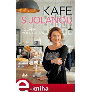 Kafe s Jolanou - Jolana Voldánová e-kniha