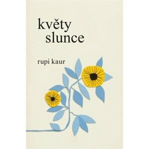 Květy slunce - Rupi Kaur