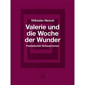 Valerie und die Woche der Wunder/ Valerie a týden divů - Vítězslav Nezval