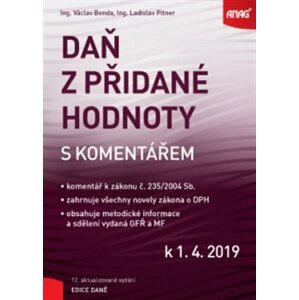 Daň z přidané hodnoty s komentářem k 1. 4. 2019 - Ladislav Pitner, Václav Benda
