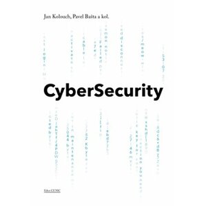 CyberSecurity - kol., Jan Kolouch, Pavel Bašta