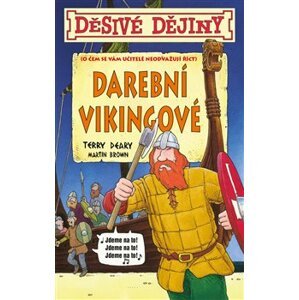 Děsivé dějiny - Darební Vikingové - Terry Deary