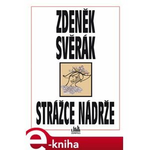 Strážce nádrže - Zdeněk Svěrák e-kniha