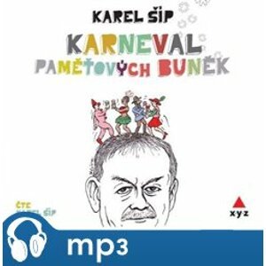 Karneval paměťových buněk, mp3 - Karel Šíp