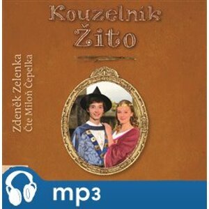 Kouzelník Žito, mp3 - Zdeněk Zelenka