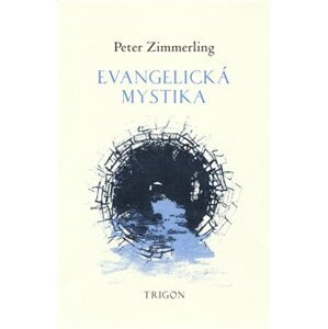 Evangelická mystika - Peter Zimmerling