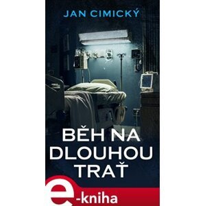 Běh na dlouhou trať - Jan Cimický e-kniha
