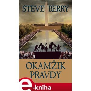 Okamžik pravdy - Steve Berry e-kniha