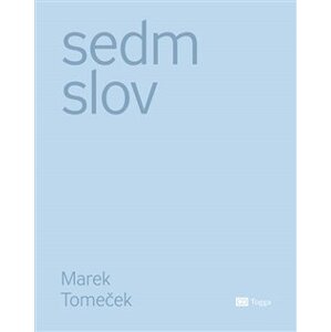 Sedm slov - Marek Tomeček