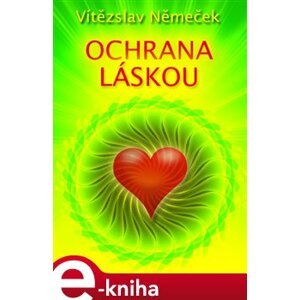 Ochrana láskou - Vítězslav Němeček e-kniha