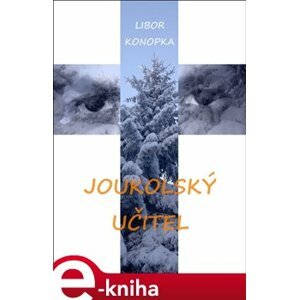 Joukolský učitel - Libor Konopka e-kniha