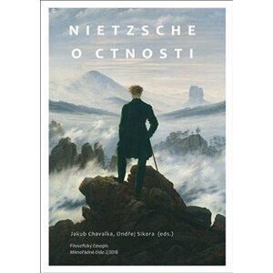 Nietzsche o ctnosti. Filosofický časopis 2/2018