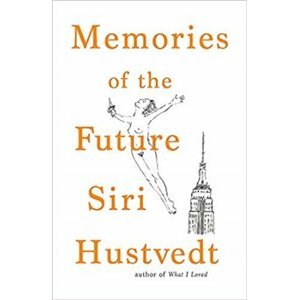 Memories of the Future - Siri Hustvedtová