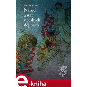 Národ a stát v českých dějinách - Václav Ryneš e-kniha
