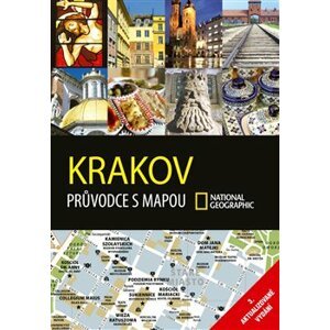 Krakov. Průvodce s mapou National Geographic - Hélene Le Tac, kolektiv