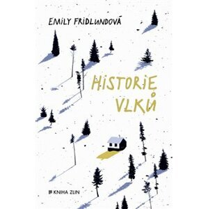 Historie vlků - Emily Fridlundová