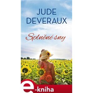 Splněné sny - Jude Deveraux e-kniha