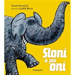 Sloni a jiní oni - Tomáš Roreček