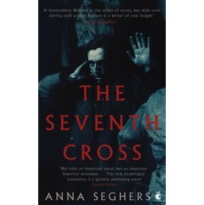 Seventh Cross - Anna Seghersová