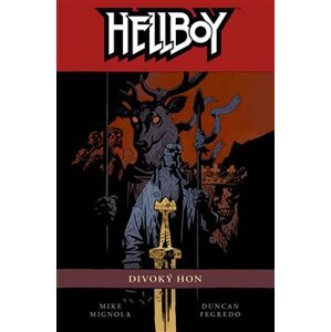 Hellboy 9: Divoký hon - Mike Mignola, Duncan Fegredo