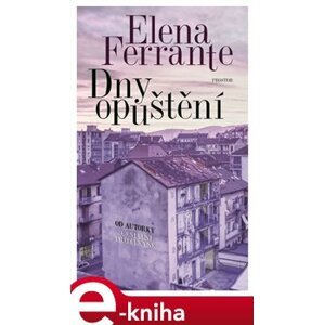 Dny opuštění - Elena Ferrante e-kniha