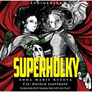 Superholky, CD - Anna Marie Kyšová