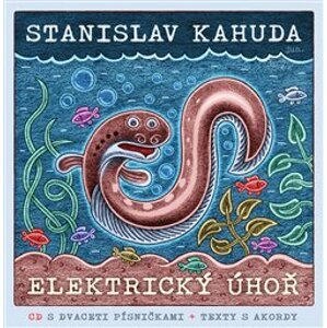 Elektrický úhoř - Stanislav Kahuda