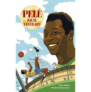 Pelé: Král fotbalu - Eddy Simon