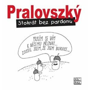 Šulc-Švarc Stokrát bez pardonu, Boris Pralovszký