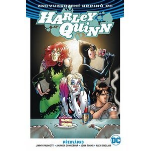 Harley Quinn 4: Překvápko - Amanda Connerová, John Timms, Jimmy Palmiotti