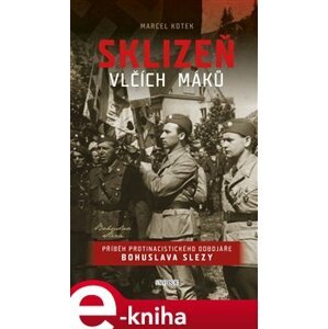 Sklizeň vlčích máků - Marcel Kotek e-kniha