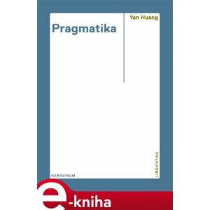 Pragmatika - Yan Huang e-kniha