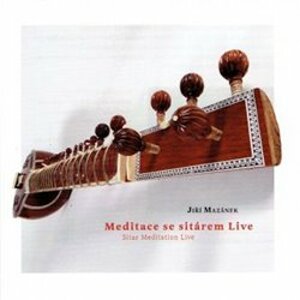 Meditace se sitárem live - Mazánek Jiří CD