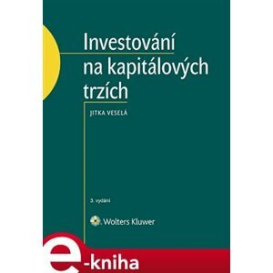Investování na kapitálových trzích. 3. vydání - Jitka Veselá e-kniha
