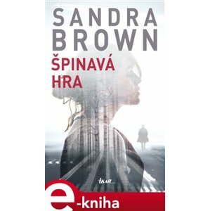 Špinavá hra - Sandra Brown e-kniha