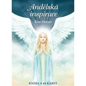 Andělská inspirace. Kniha a 44 karet - Kim Dreyer