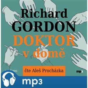 Doktor v domě, mp3 - Richard Gordon, Aleš Procházka