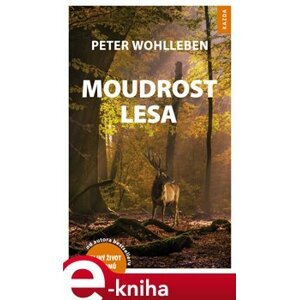 Moudrost lesa - Peter Wohlleben e-kniha