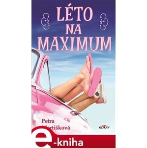 Léto na maximum - Petra Martišková e-kniha